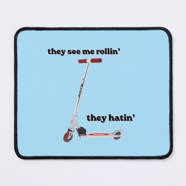 Item preview, they see me rollin' razor scooter designed and sold by matchalattextrafoam.