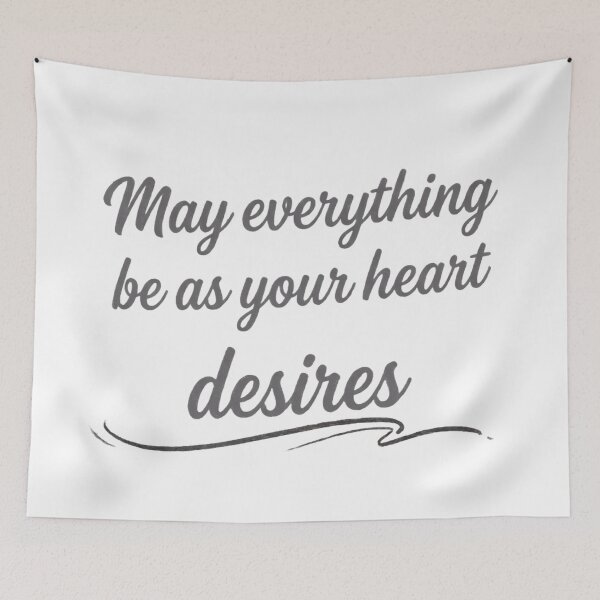 Item preview, "May Everything Be As Your Heart Desires - Minimalist Typography" designed and sold by RS-Globalist-.