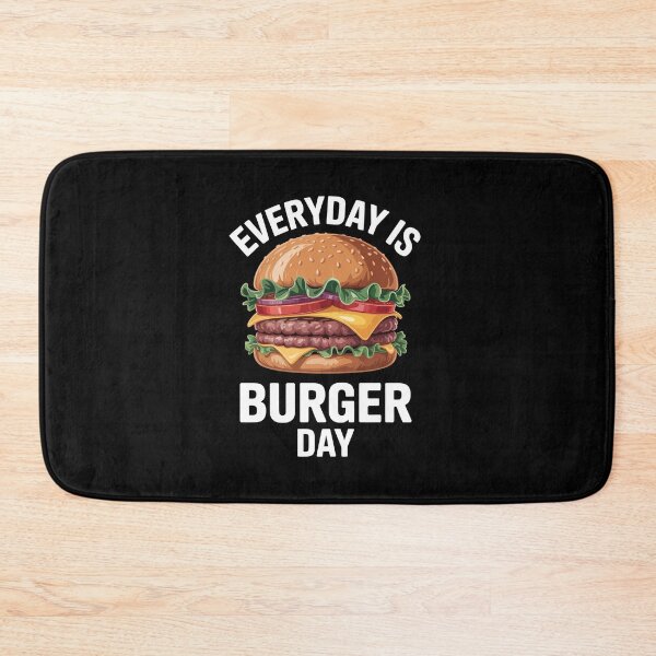 Item preview, Everyday is Burger Day  designed and sold by jkrphoto.