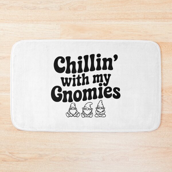 Item preview, Chillin' with my Gnomies designed and sold by Frank Ring.