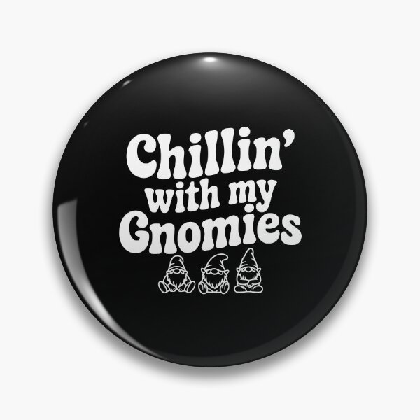 Item preview, Chillin' with my Gnomies designed and sold by Frank Ring.