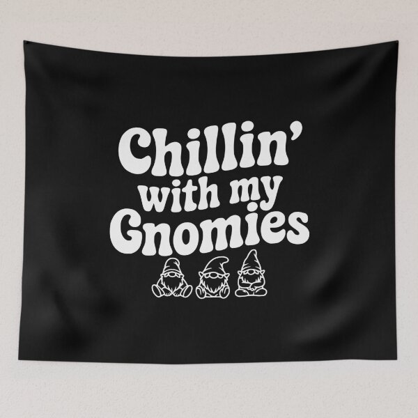 Item preview, Chillin' with my Gnomies designed and sold by Frank Ring.