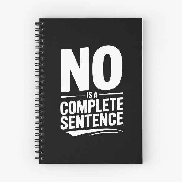 Item preview, No is a Complete Sentence designed and sold by Frank Ring.