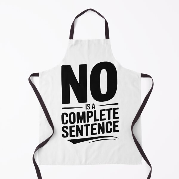 Item preview, No is a Complete Sentence designed and sold by Frank Ring.