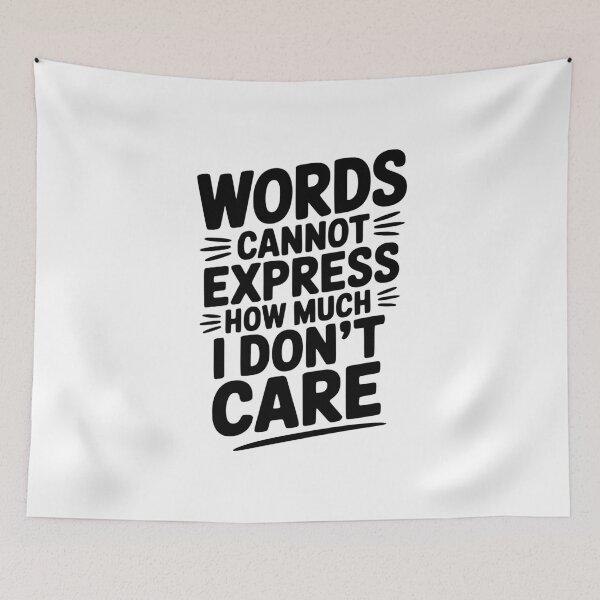 Item preview, Words Cannot Express How Much I Don't Care designed and sold by Frank Ring.