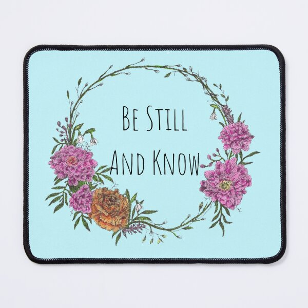 Item preview, Be Still and Know designed and sold by Cora Worthington Art.