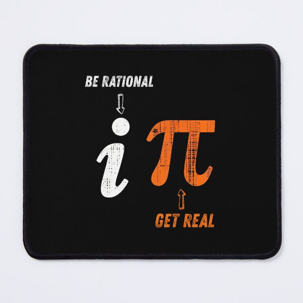 Item preview, Be Rational Get Real, Gift For Mathematics Teacher, Funny Math , Mathematics Lovers, Math Symbols Design, Mathematician designed and sold by DoodleUrban.
