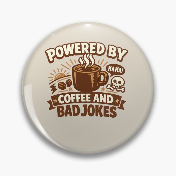 Item preview, Powered by Coffee and Bad Jokes designed and sold by AndreBarnard.