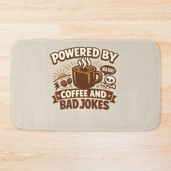 Item preview, Powered by Coffee and Bad Jokes designed and sold by AndreBarnard.