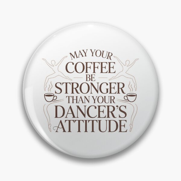 Item preview, May Your Coffee Be Stronger Than Your Dancer's Attitude - Funny Dance Mom Coffee Quote Gift. designed and sold by ZyziowskyArt.
