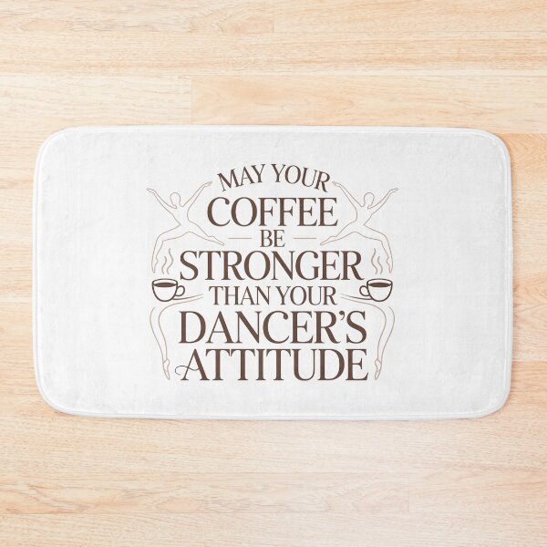 Item preview, May Your Coffee Be Stronger Than Your Dancer's Attitude - Funny Dance Mom Coffee Quote Gift. designed and sold by ZyziowskyArt.