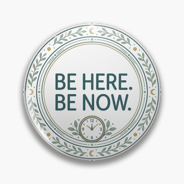 Item preview, present moment, be here, be now, mindset shift, positive vibes designed and sold by TrueArtVibes.