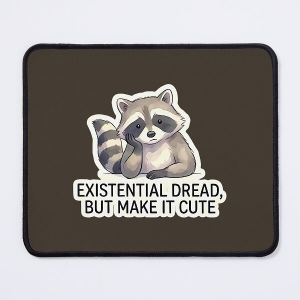 Item preview, Cute Raccoon Existential Dread Sticker – Sad but Cute Relatable Anxiety Design designed and sold by M.O.K..