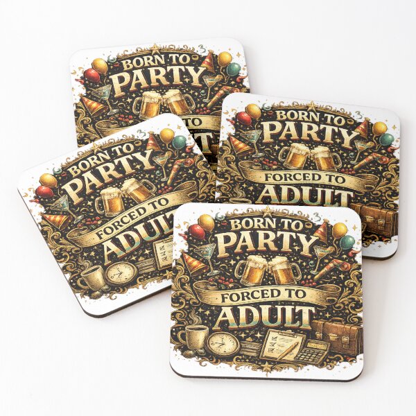Item preview, Born to Party Forced to Adult Funny Party Quote designed and sold by CLOUTKULT.