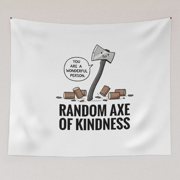 Item preview, Random Axe of Kindness designed and sold by TshirtsOnline-.