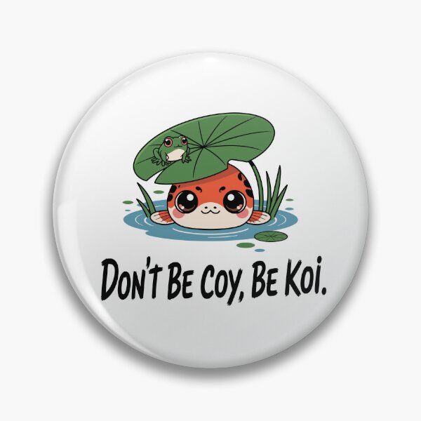 Item preview, Don’t Be Coy, Be Koi – Cute Chibi Koi Fish & Lily Pad designed and sold by JPees.