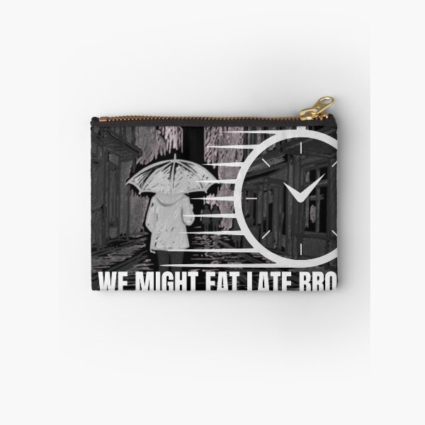 Item preview, We Might Eat Late Bro But We Will Eat – Motivational Street Aesthetic Quote Design designed and sold by Stoneclove.