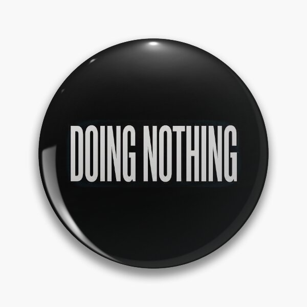 Item preview, Doing Nothing Funny Minimal Design | Lazy Sarcastic Typography Tee designed and sold by Mysterious Shop.