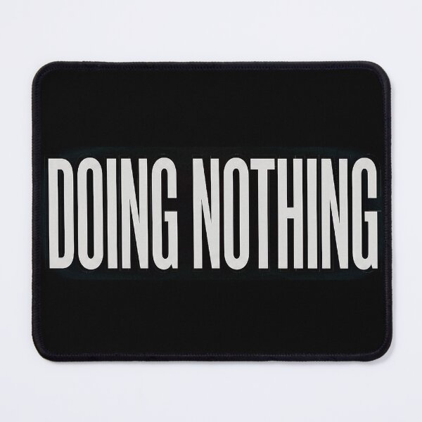 Item preview, Doing Nothing Funny Minimal Design | Lazy Sarcastic Typography Tee designed and sold by Mysterious Shop.