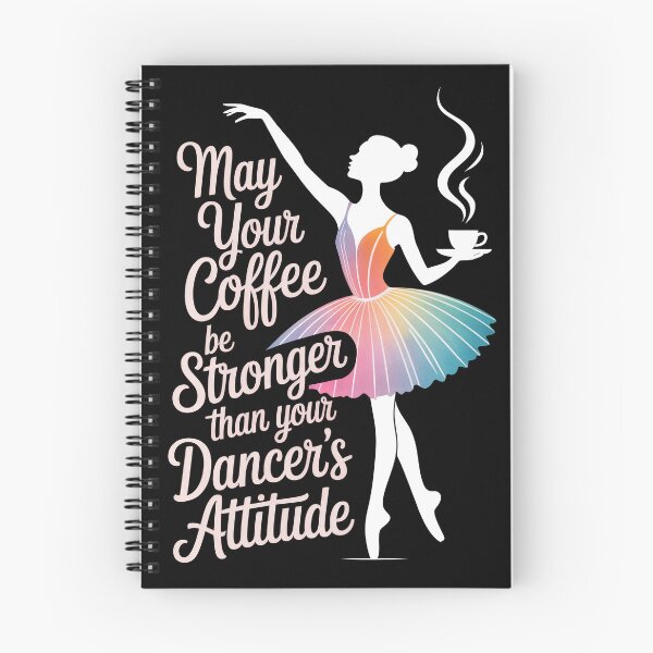 Item preview, May Your Coffee Be Stronger Than Your Dancer's Attitude designed and sold by Millsoft.