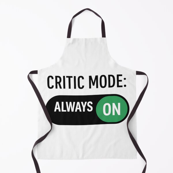 Item preview, Critic Mode Always On designed and sold by SidTastic .