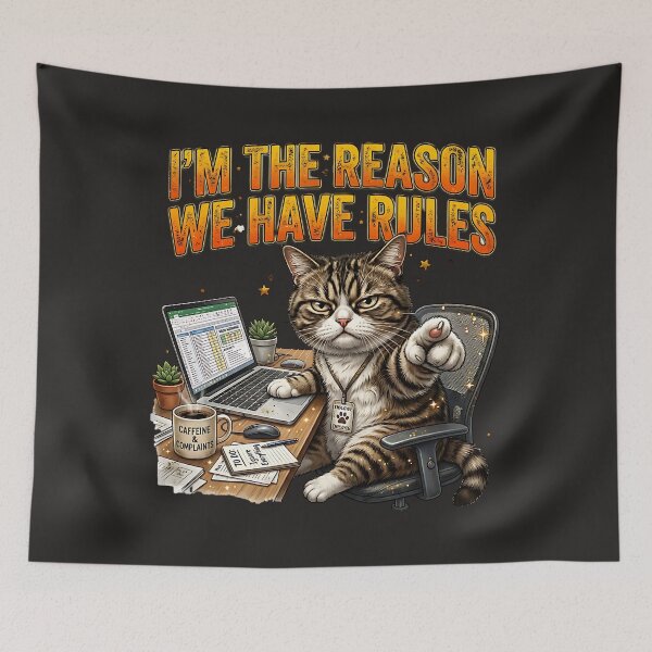 Item preview, I'm The Reason We Have Rules Cat Design designed and sold by PawPlanetPro.