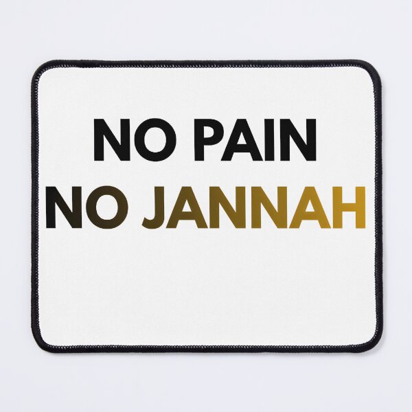 Item preview, No Pain, No Jannah designed and sold by Ummah Wear.