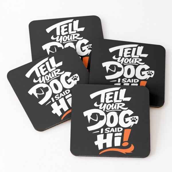 Item preview, Hi to your dog! designed and sold by ElevatedGrear.