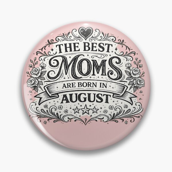 Item preview, The Best Moms Are Born In August – August Birthday Mom Gift Vintage Style Typography designed and sold by Szapeee.