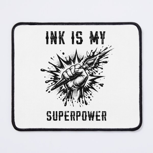 Item preview, Ink Is My Superpower – Artist power designed and sold by SidTastic .