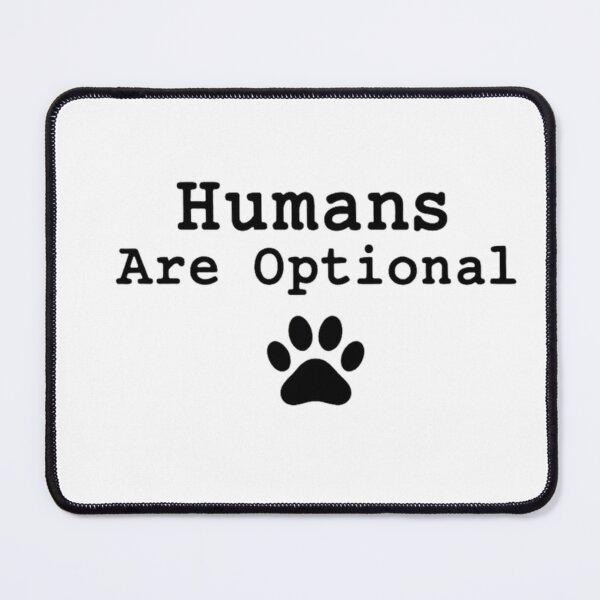 Item preview, Humans Are Optional Dog Lover Shirt designed and sold by RVJdesigns.
