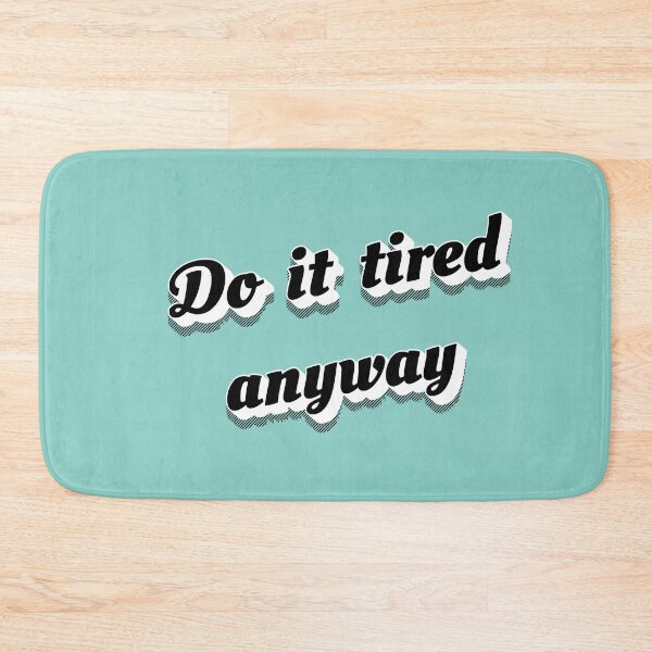 Item preview, Do It Tired Anyway — Retro Motivational Quote designed and sold by HALYNA070824.