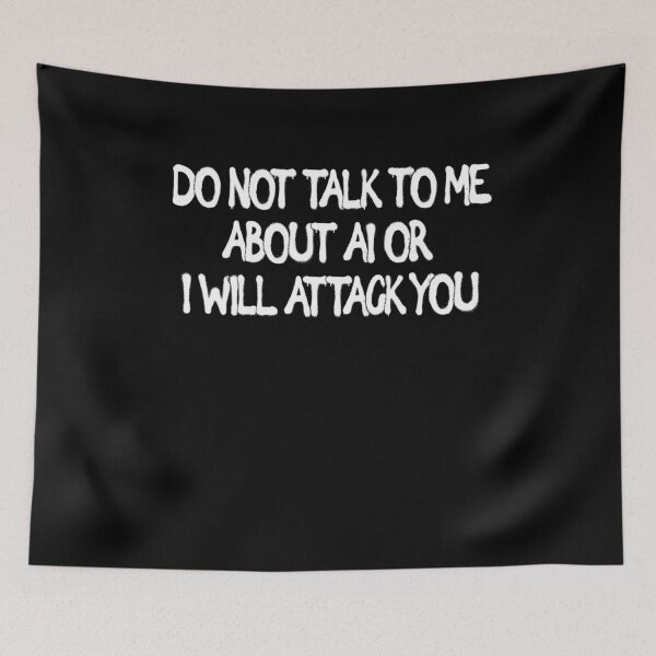 Item preview, do not talk to me about AI or I will attack you designed and sold by BritySpear.