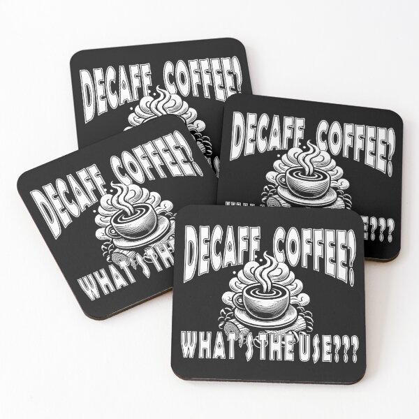 Item preview, What’s the Use? – Humorous Anti‑Decaf Coffee Design designed and sold by White Buffalo Art.