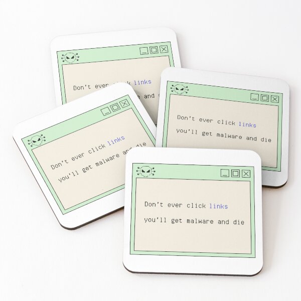 Item preview, Don't Ever Click Links designed and sold by woodsfull.