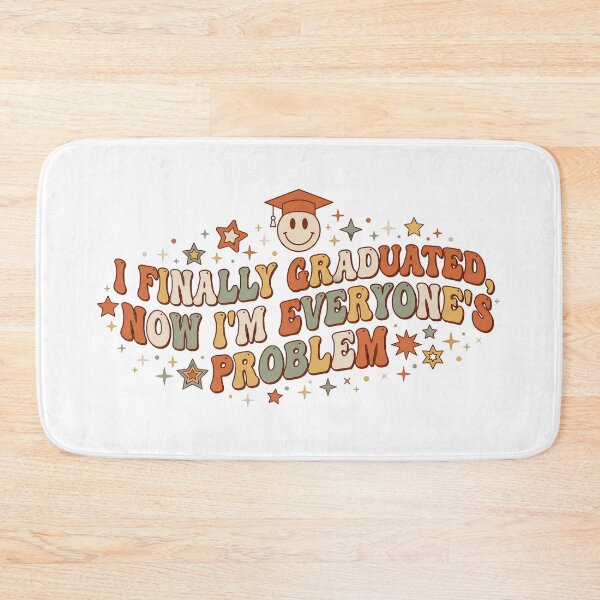 Item preview, I Finally Graduated Now Im Everyones Problem Funny Grad designed and sold by Peitaaa121.