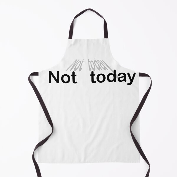Item preview, Not today designed and sold by Maryart8.