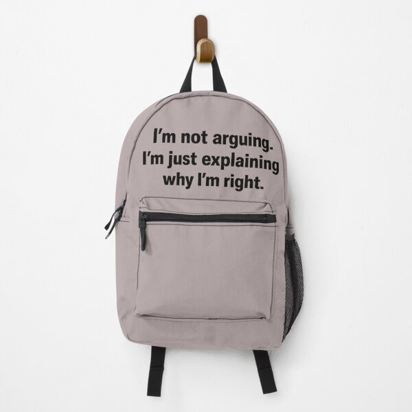 Item preview, I’m Not Arguing I’m Just Explaining Why I’m Right – Funny Sarcastic T-Shirt designed and sold by MindMessStudio.