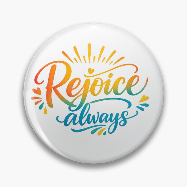 Item preview, Rejoice Always designed and sold by therodion.