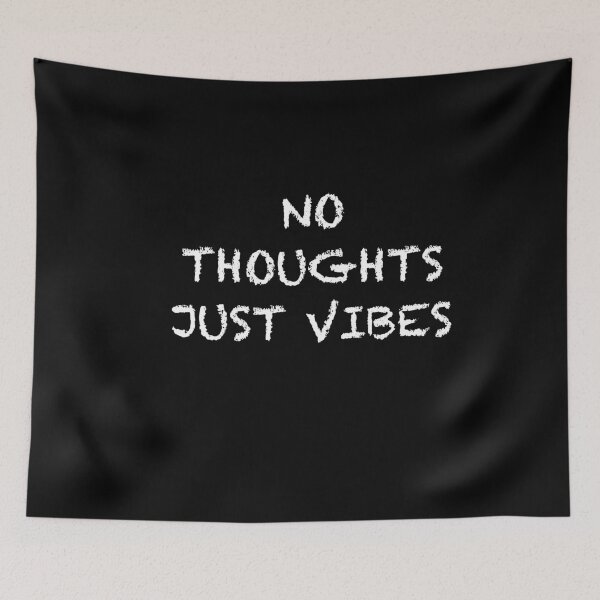Item preview, No thoughts just vibes designed and sold by Maryart8.