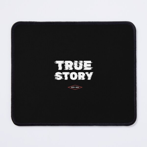 Item preview, True Story." Or… mostly true. designed and sold by Weather gifts .