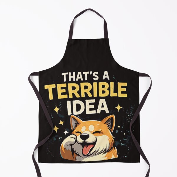 Item preview, Funny Dog – That’s a Terrible Idea What Time Meme Design designed and sold by TrendForgePrints.