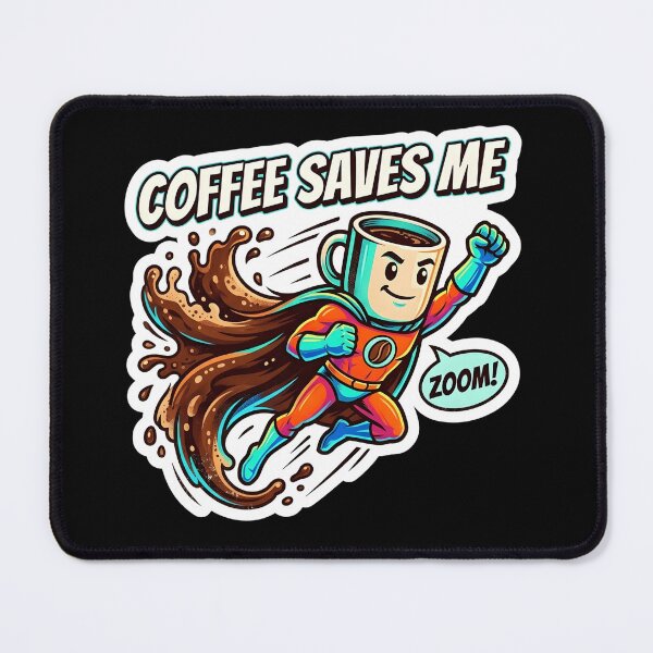 Item preview, Coffee Saves Me - Superhero Coffee Cup Flying Splash Cape designed and sold by WowDezign.