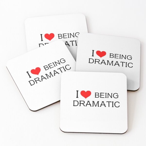 Item preview, I Love Being Dramatic! designed and sold by greener designs.