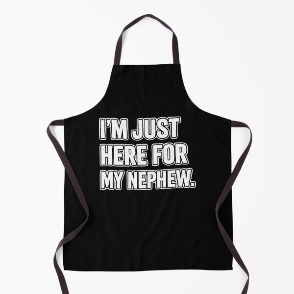 Item preview, im just here for my nephew funny saying designed and sold by Kladhadredo.