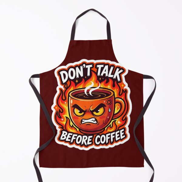 Item preview, Don't Talk Before Coffee - Angry Coffee Cup Flames designed and sold by WowDezign.