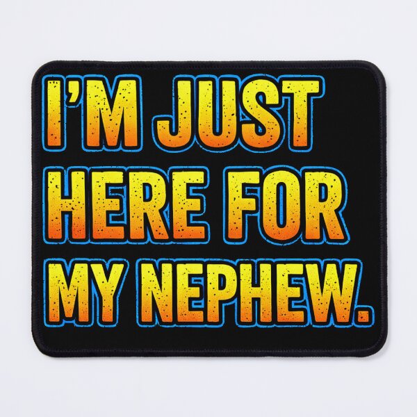 Item preview, im just here for my nephew  designed and sold by Kladhadredo.