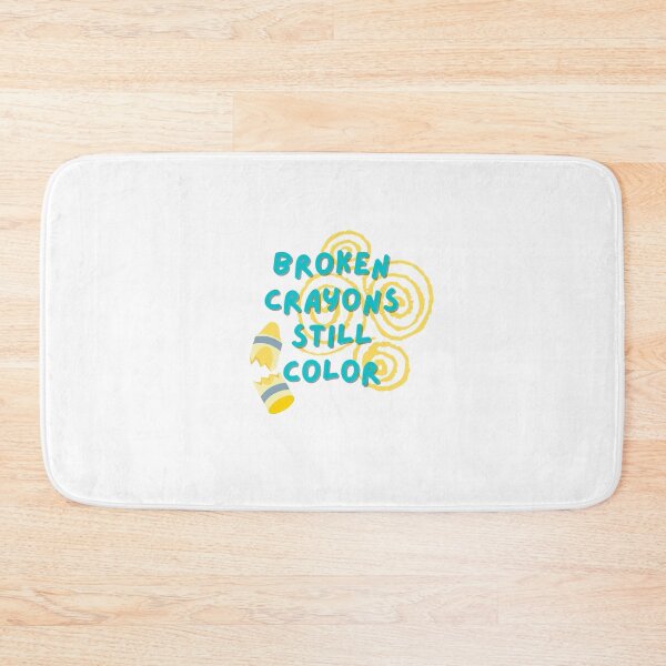 Item preview, Broken Crayons Still Color designed and sold by The Artful Pearl.