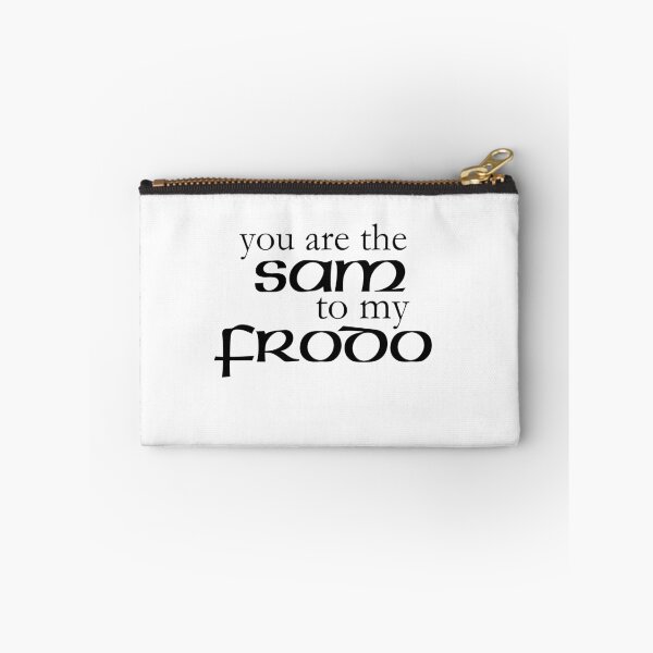 Item preview, You are the Sam to my Frodo designed and sold by The Artful Pearl.