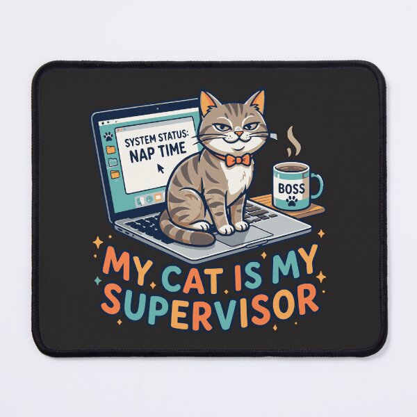 Item preview, My Cat is my Supervisor designed and sold by PawPlanetPro.